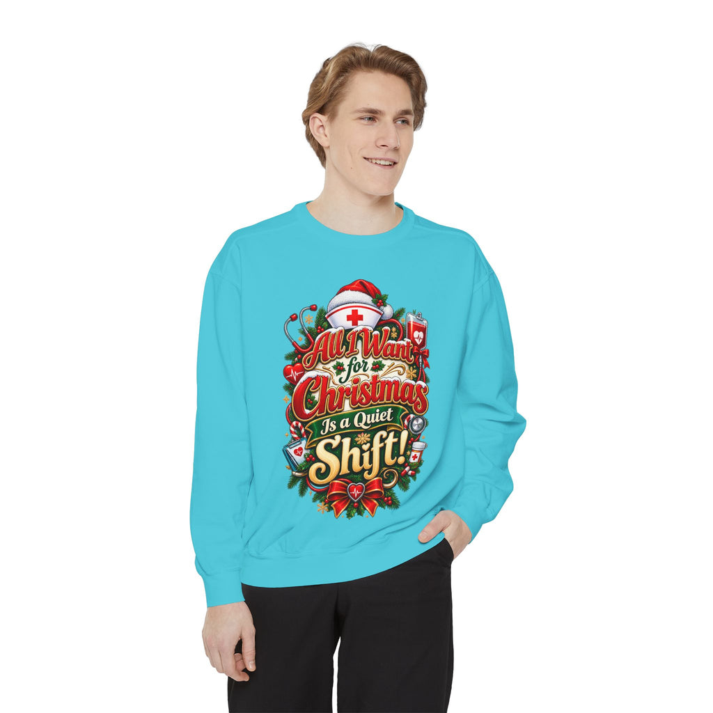 All I Want for Christmas Is Quiet Christmas Sweatshirt