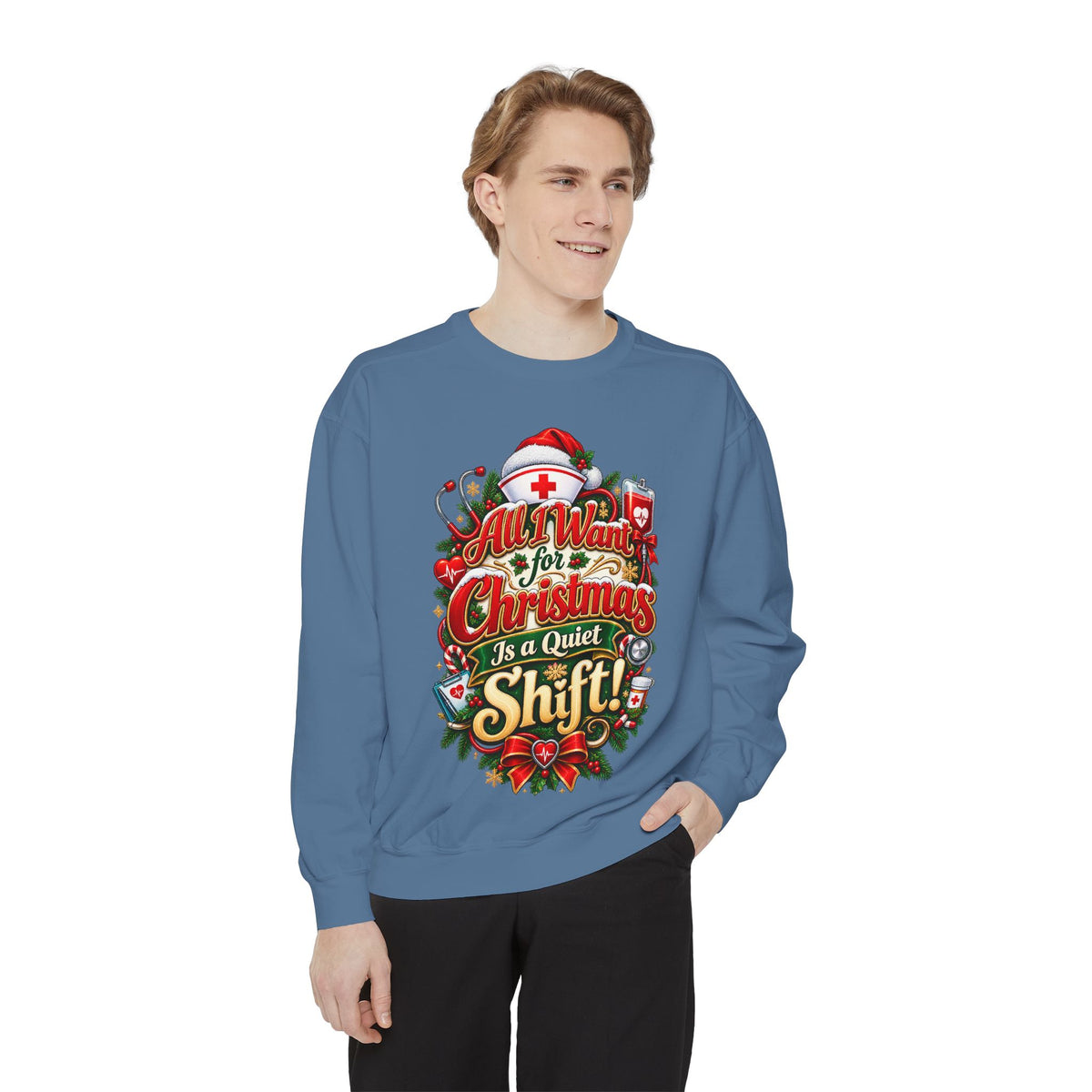 All I Want for Christmas Is Quiet Christmas Sweatshirt