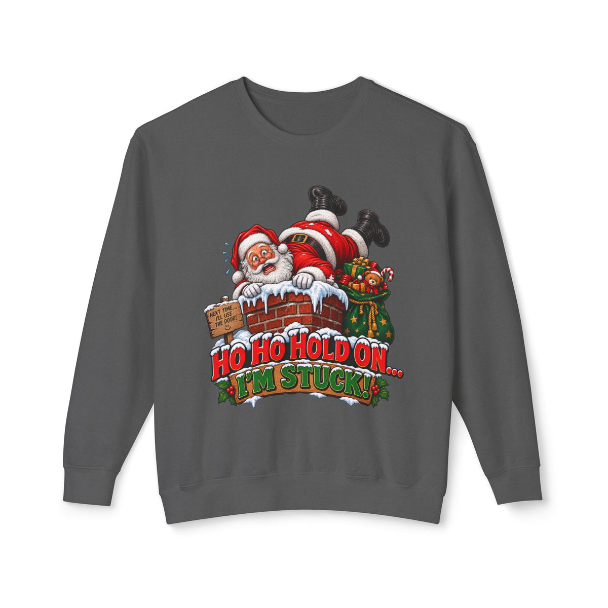 Ho Ho Hold On, I’m Stuck Christmas Santa Crewneck Sweatshirt
