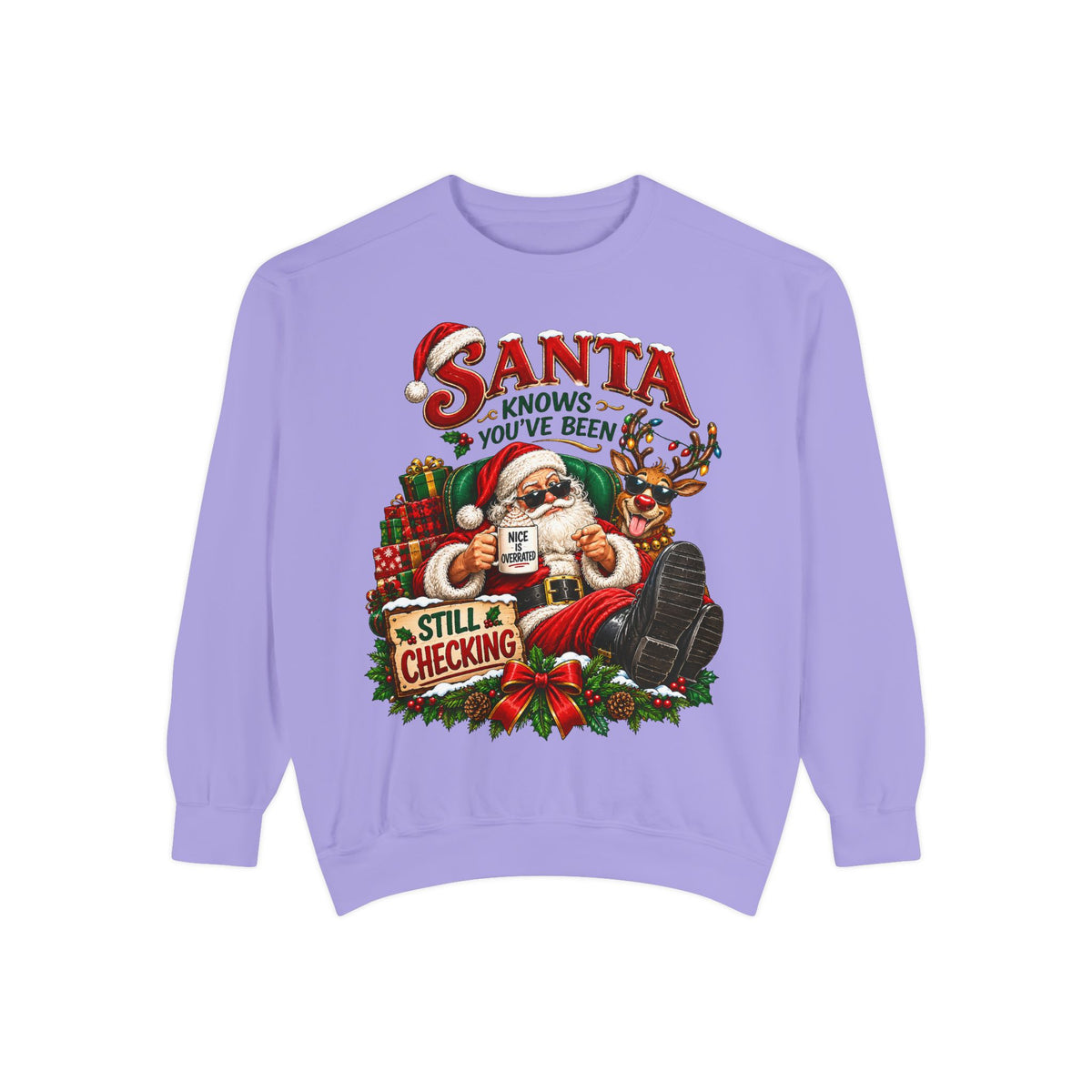Santa Knows You've Been Naughty or Nice Christmas Sweatshirt