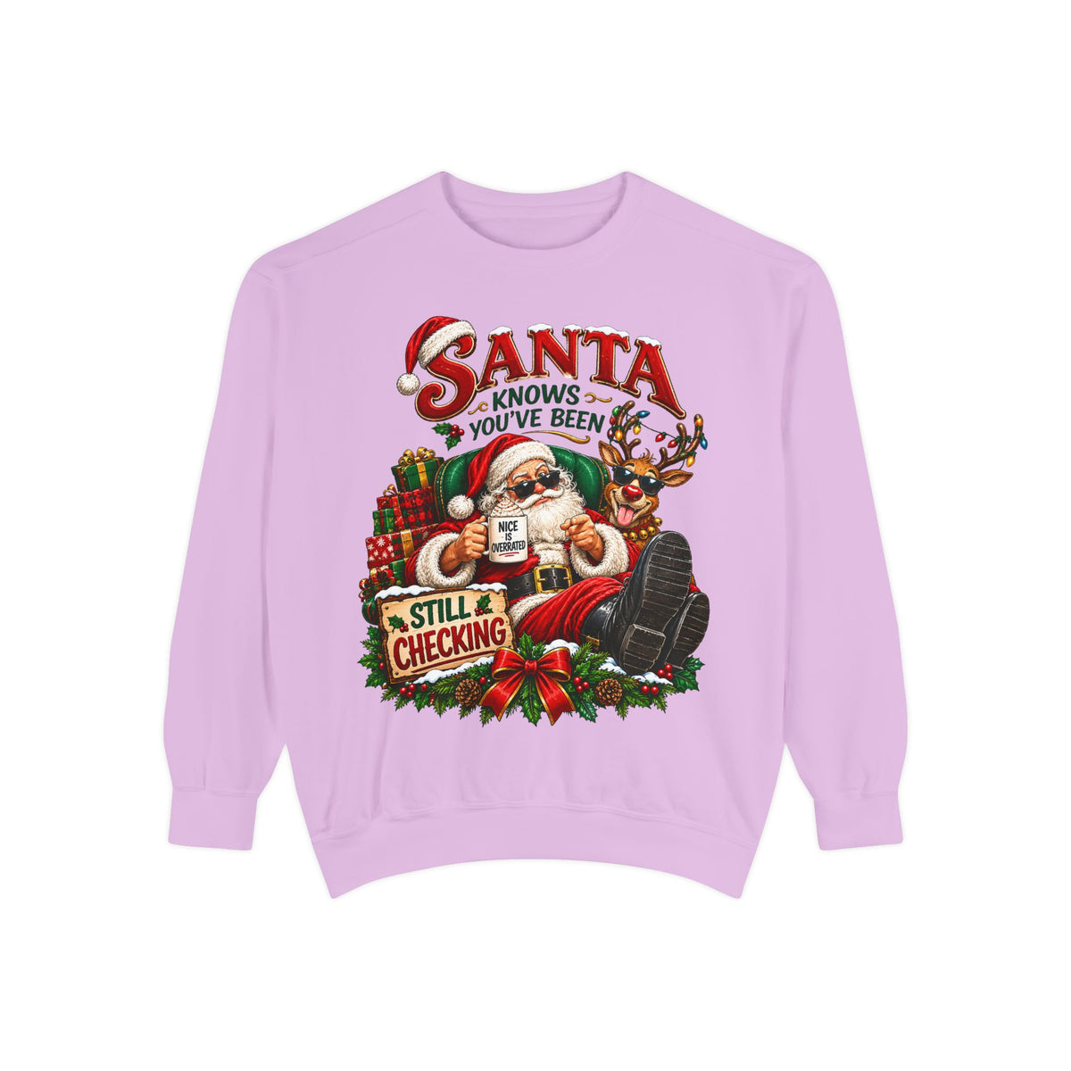 Santa Knows You've Been Naughty or Nice Christmas Sweatshirt
