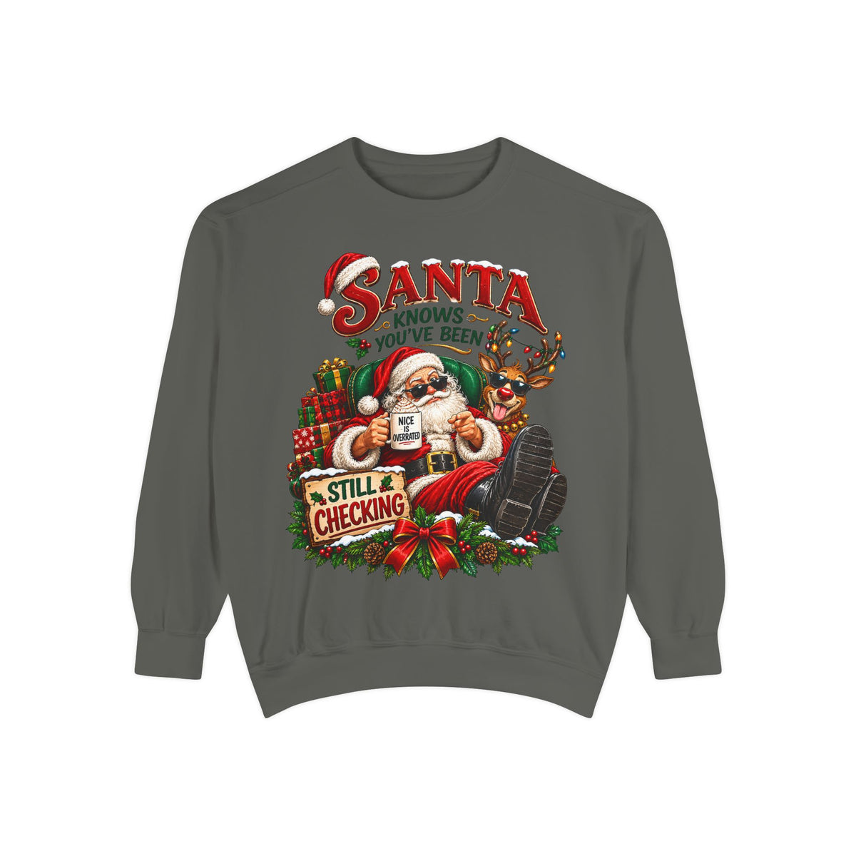 Santa Knows You've Been Naughty or Nice Christmas Sweatshirt