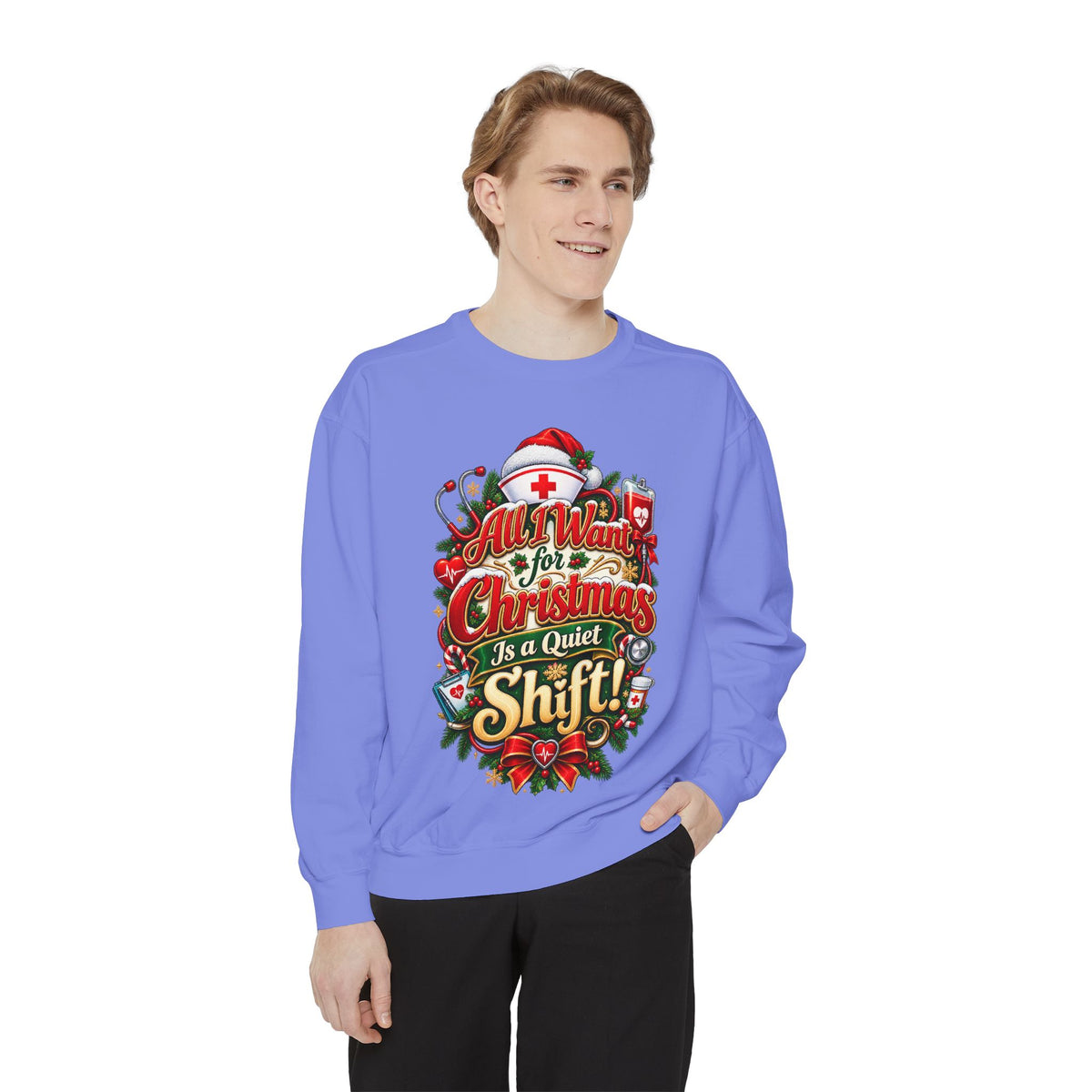 All I Want for Christmas Is Quiet Christmas Sweatshirt