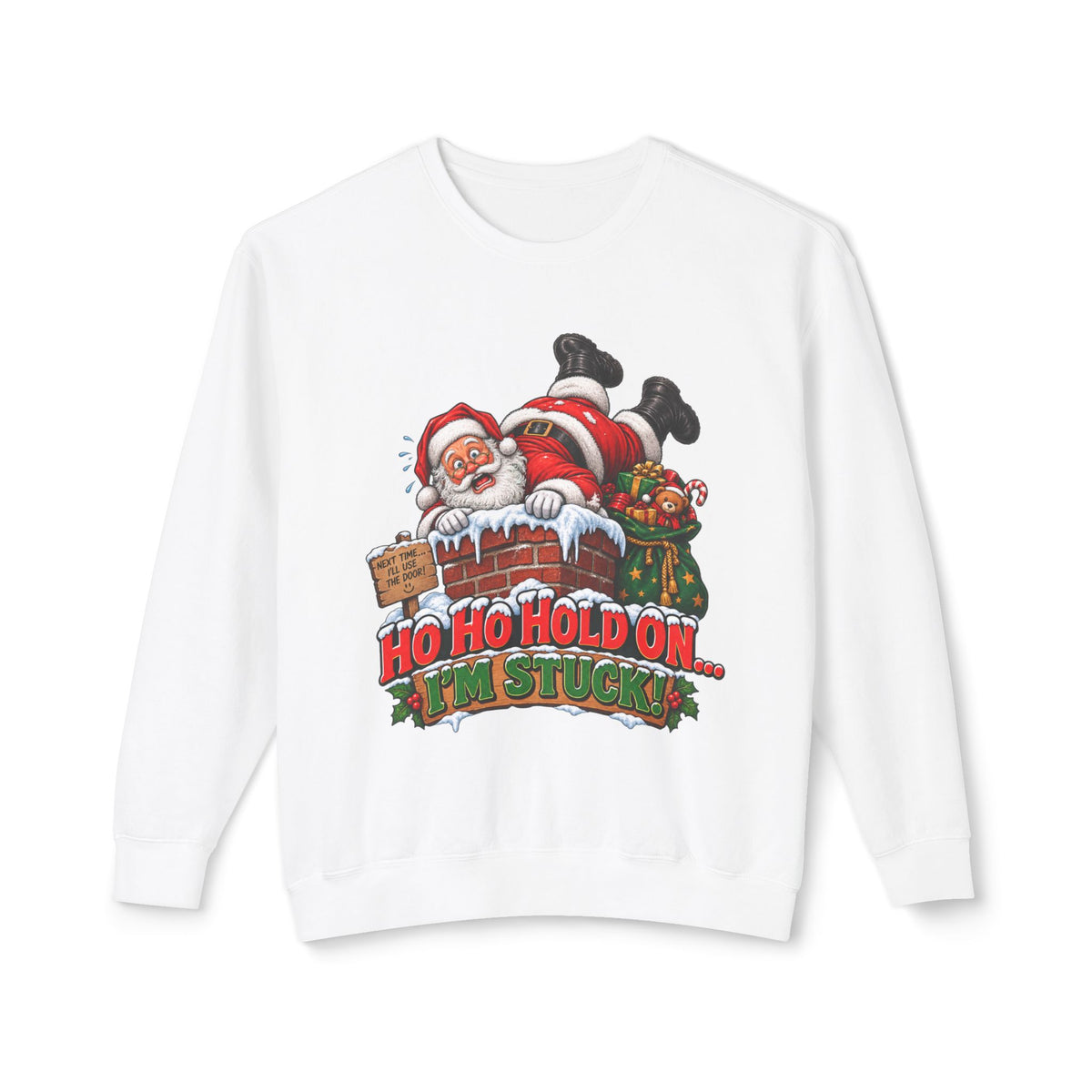 Ho Ho Hold On, I’m Stuck Christmas Santa Crewneck Sweatshirt