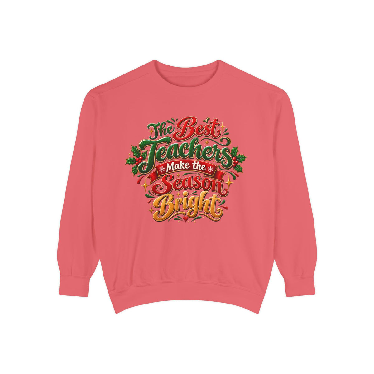 The Best Teachers Make the Season Bright Christmas Sweatshirt