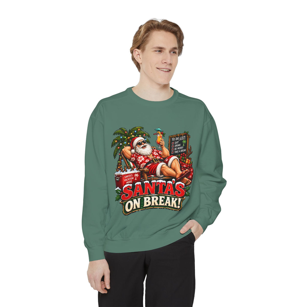Santa’s on Break Christmas Sweatshirt