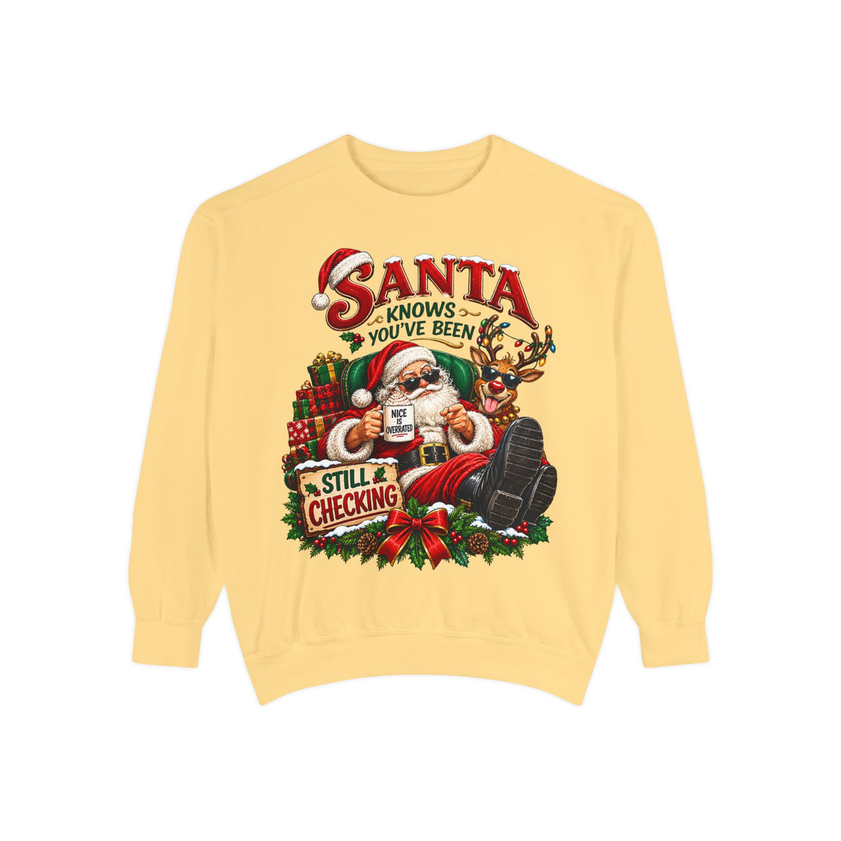 Santa Knows You've Been Naughty or Nice Christmas Sweatshirt
