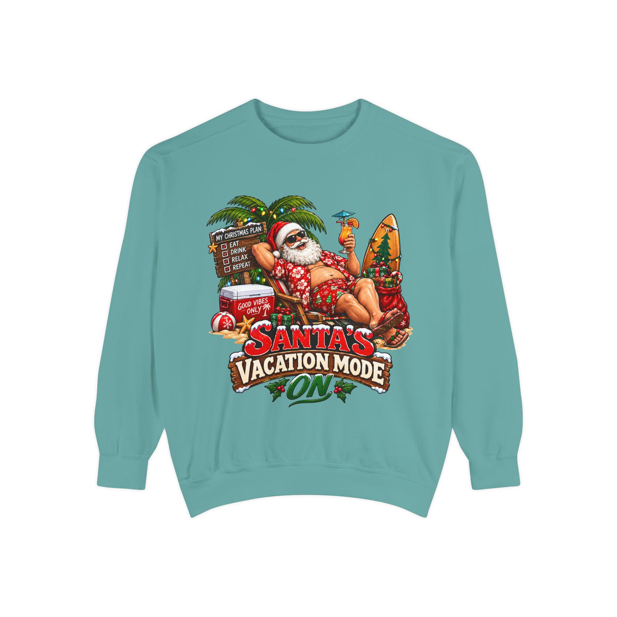 Santa’s Vacation Mode Christmas Sweatshirt