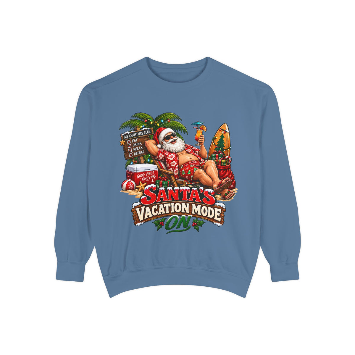 Santa’s Vacation Mode Christmas Sweatshirt