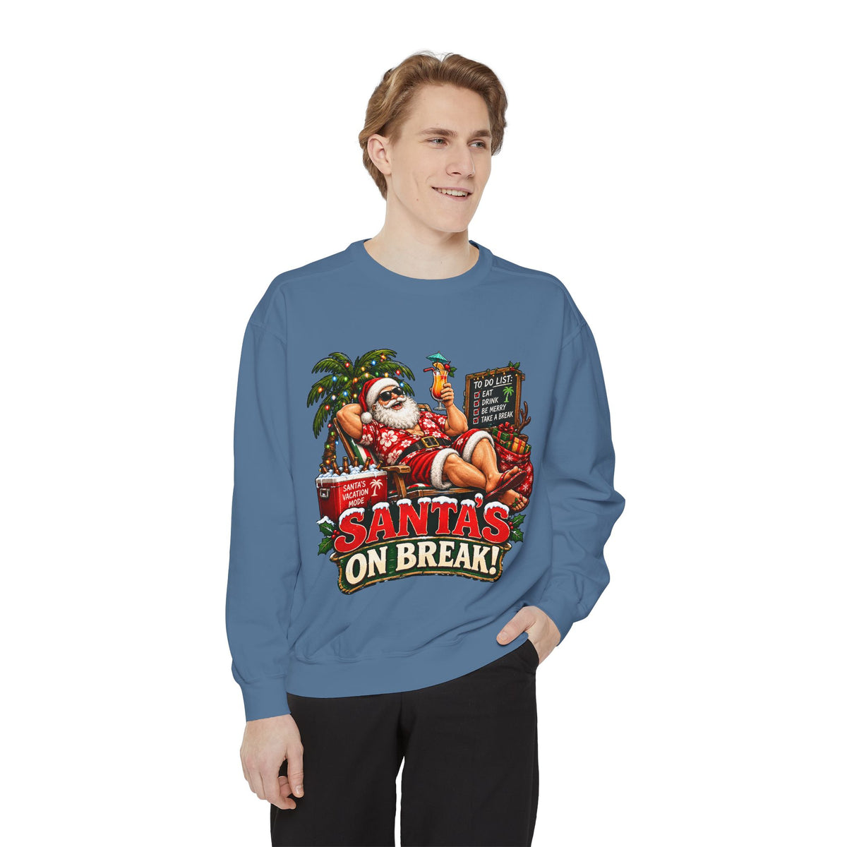 Santa’s on Break Christmas Sweatshirt