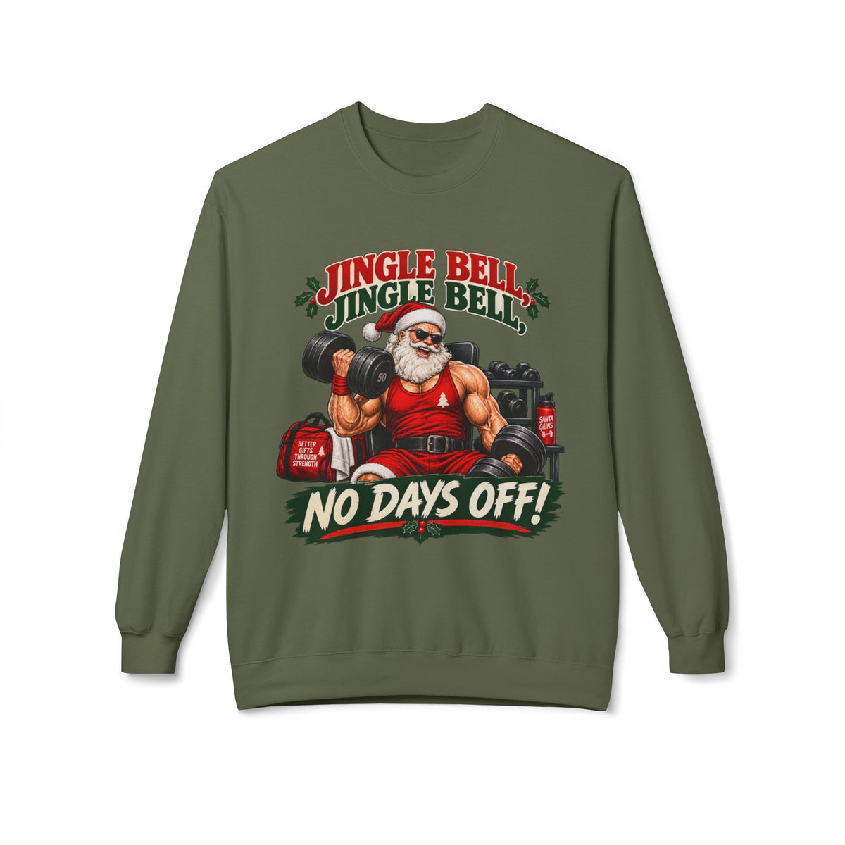 Jingle Bell Jingle All the Way Santa No Days Off Christmas Sweatshirt