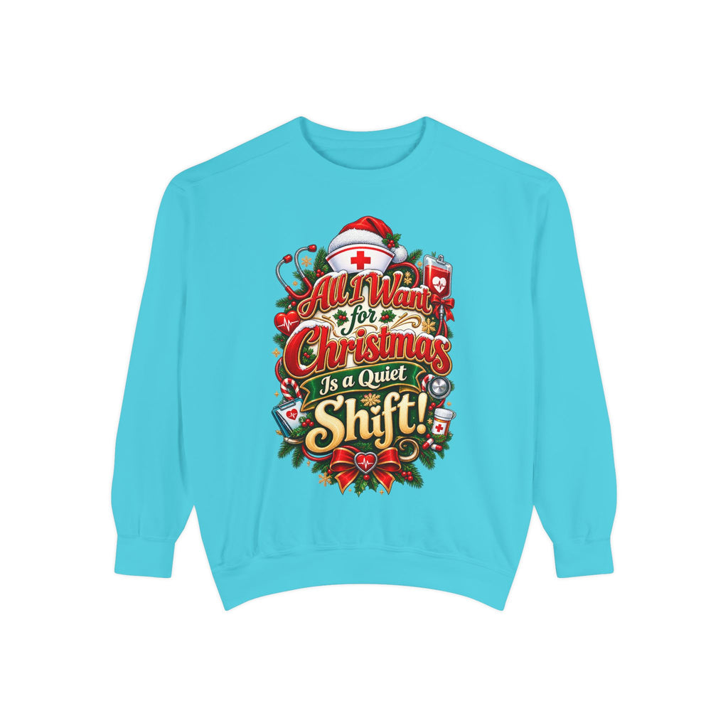 All I Want for Christmas Is Quiet Christmas Sweatshirt