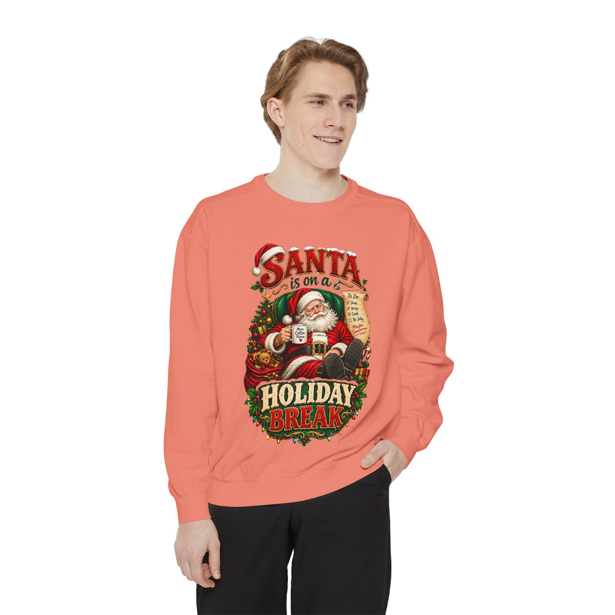 Santa Is on a Holiday Break Christmas Sweatshirt