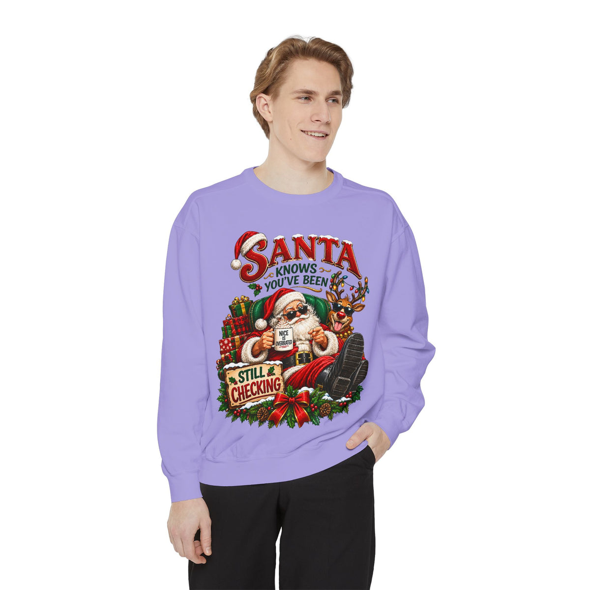 Santa Knows You've Been Naughty or Nice Christmas Sweatshirt