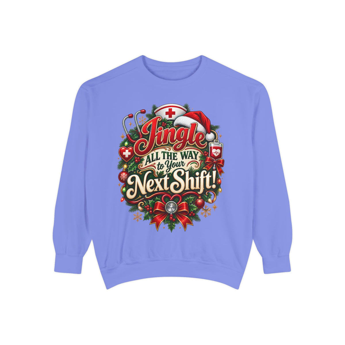 Jingle All the Way to the Next Shift Christmas Sweatshirt