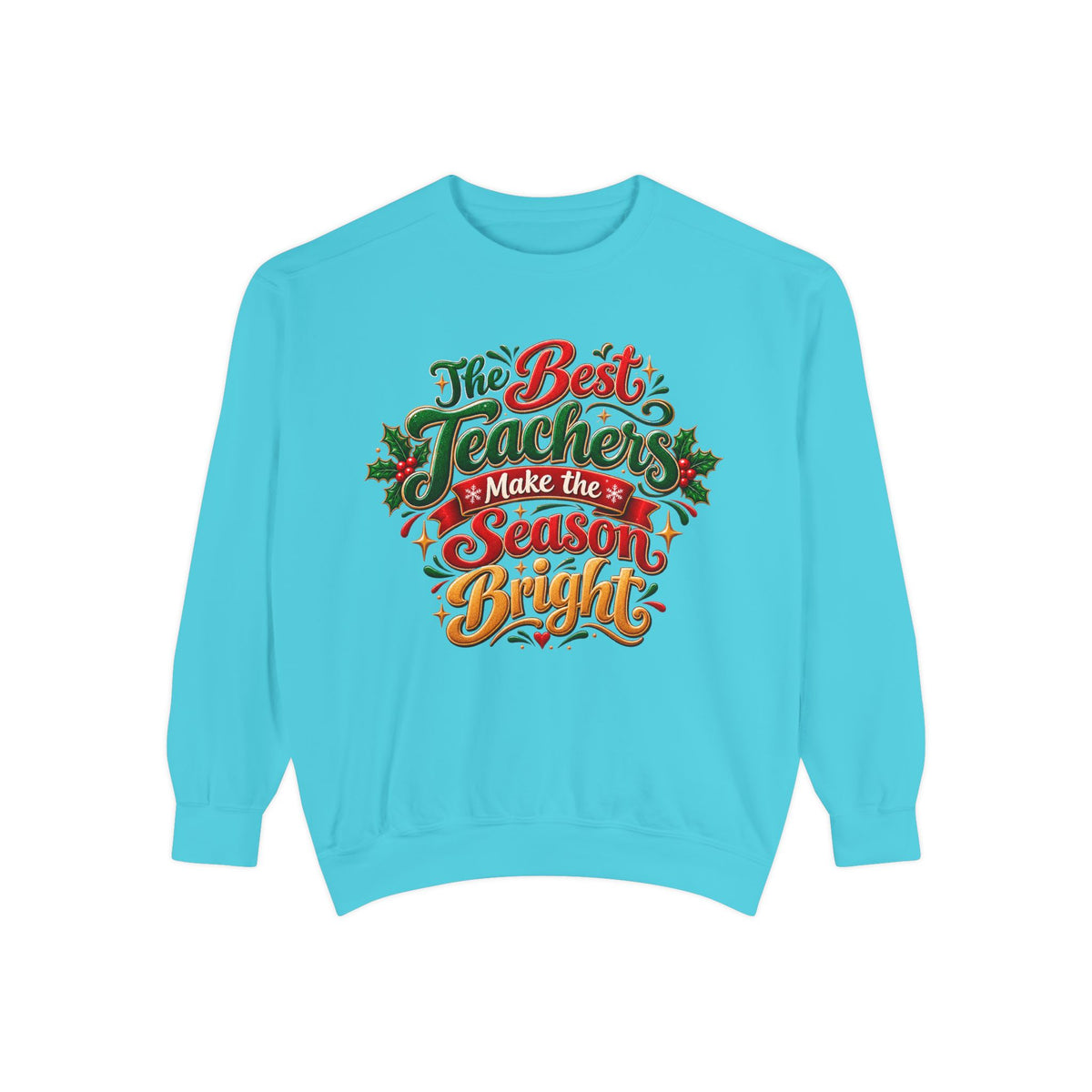 The Best Teachers Make the Season Bright Christmas Sweatshirt