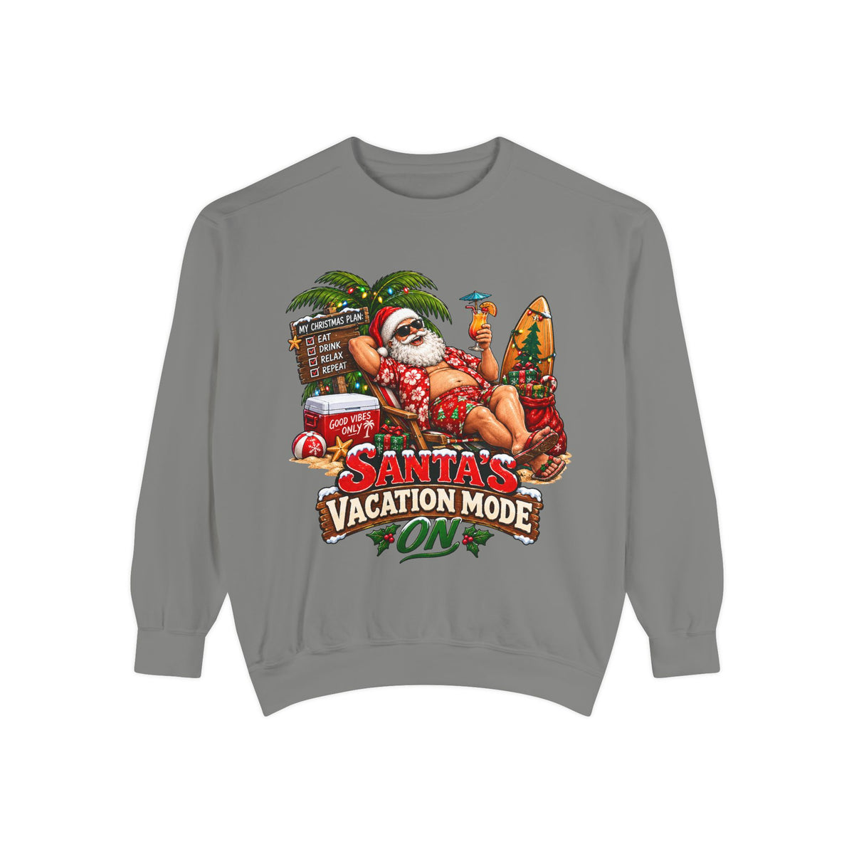 Santa’s Vacation Mode Christmas Sweatshirt