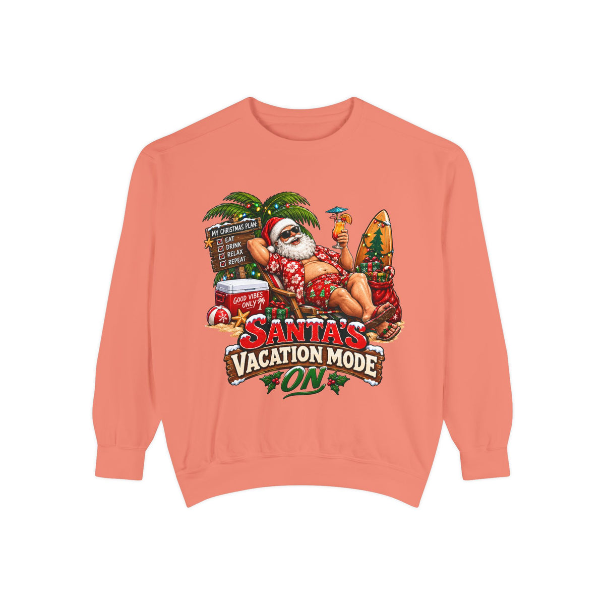 Santa’s Vacation Mode Christmas Sweatshirt