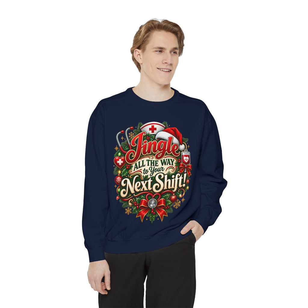 Jingle All the Way to the Next Shift Christmas Sweatshirt