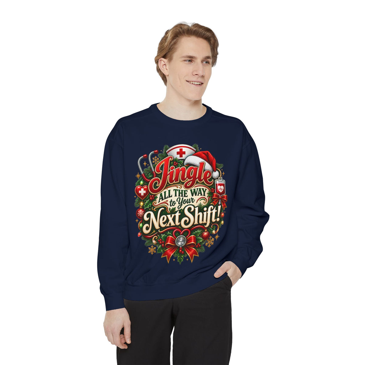 Jingle All the Way to the Next Shift Christmas Sweatshirt