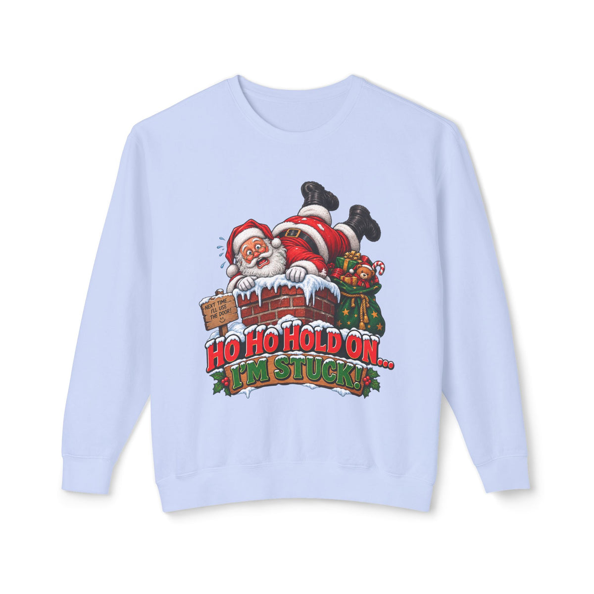 Ho Ho Hold On, I’m Stuck Christmas Santa Crewneck Sweatshirt