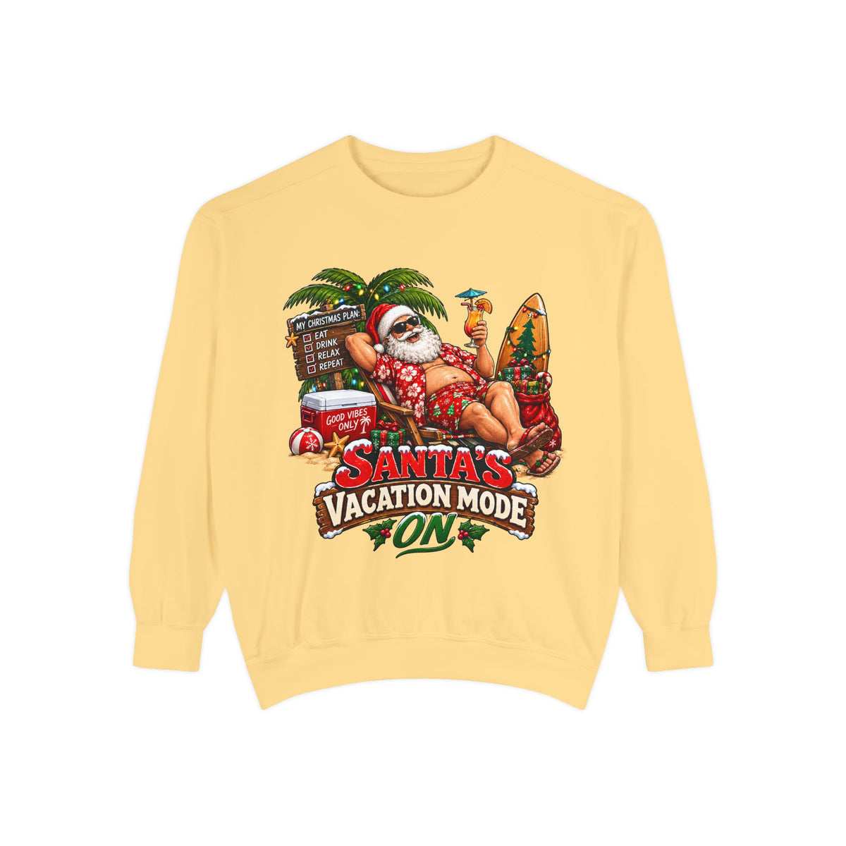 Santa’s Vacation Mode Christmas Sweatshirt