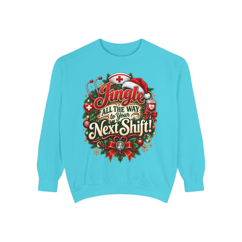 Jingle All the Way to the Next Shift Christmas Sweatshirt