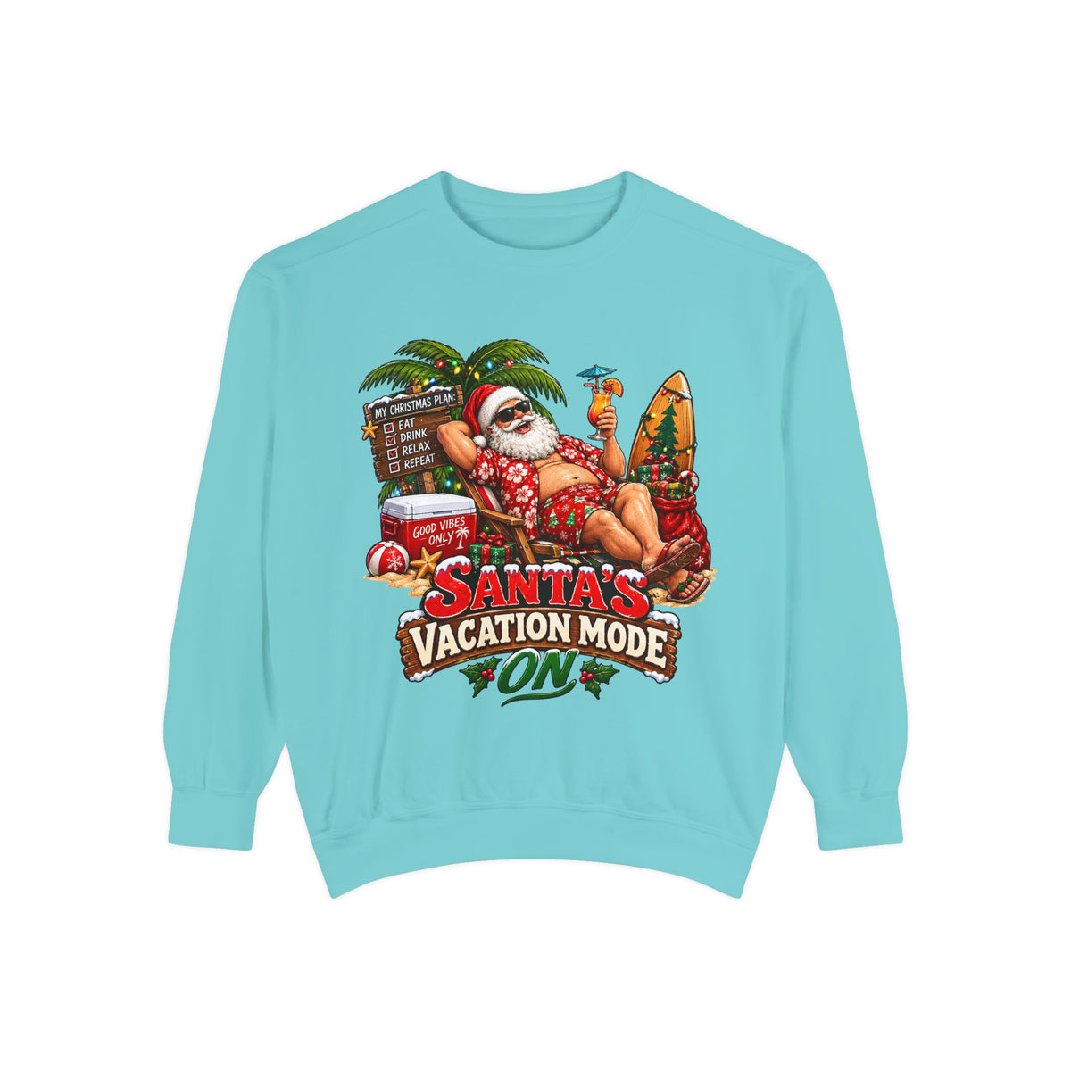 Santa’s Vacation Mode Christmas Sweatshirt