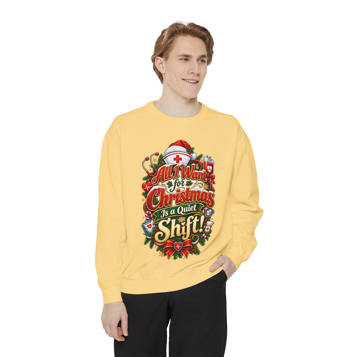 All I Want for Christmas Is Quiet Christmas Sweatshirt