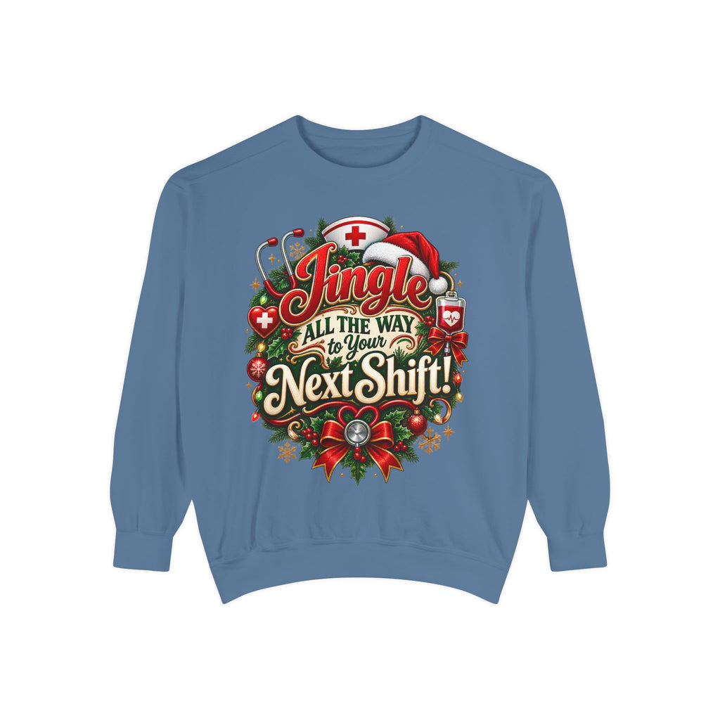 Jingle All the Way to the Next Shift Christmas Sweatshirt