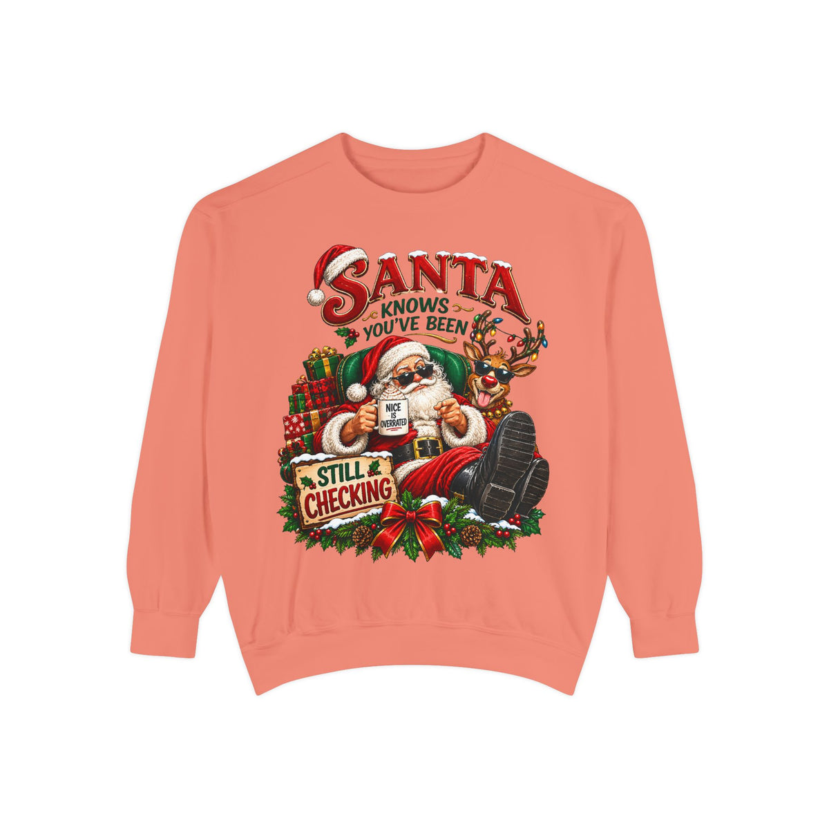 Santa Knows You've Been Naughty or Nice Christmas Sweatshirt