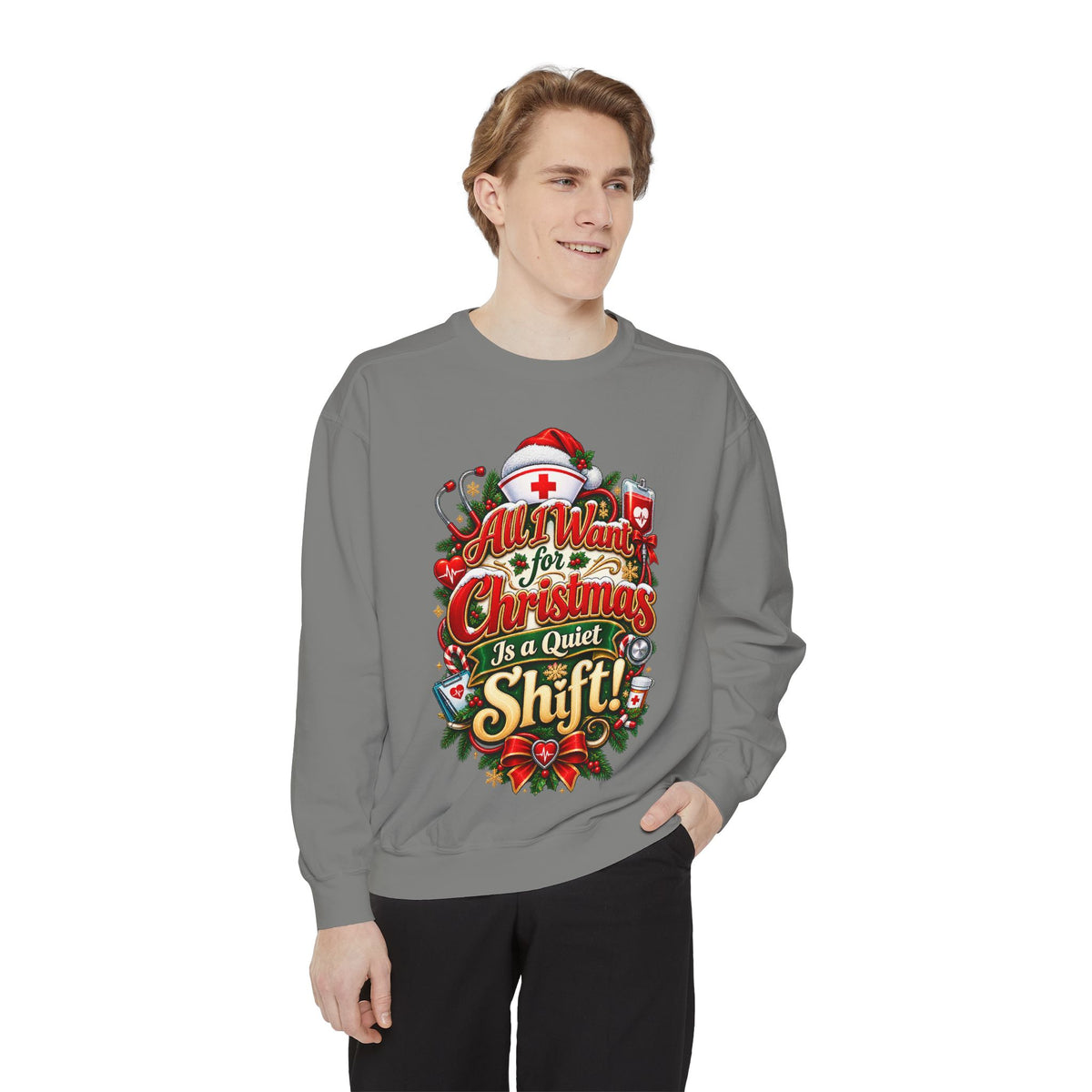 All I Want for Christmas Is Quiet Christmas Sweatshirt