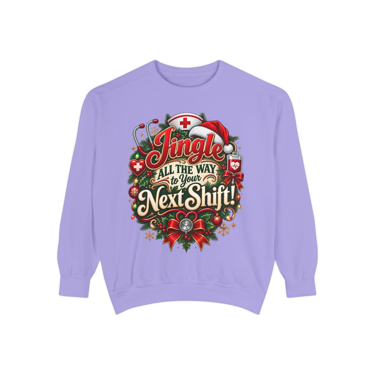 Jingle All the Way to the Next Shift Christmas Sweatshirt