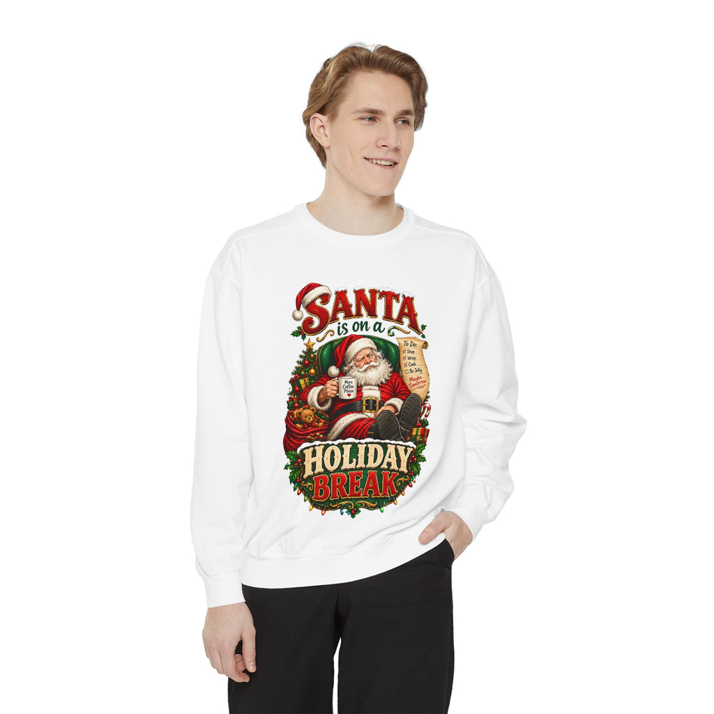 Santa Is on a Holiday Break Christmas Sweatshirt
