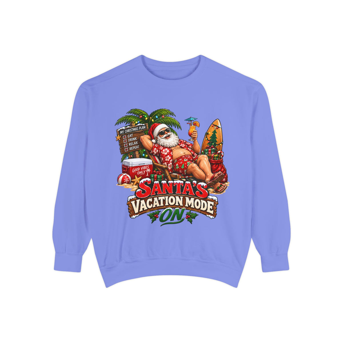 Santa’s Vacation Mode Christmas Sweatshirt