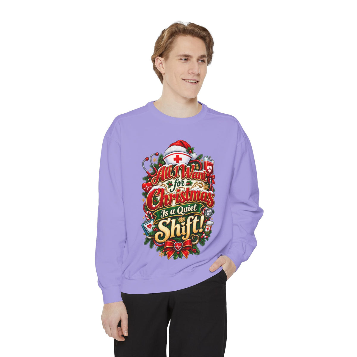 All I Want for Christmas Is Quiet Christmas Sweatshirt