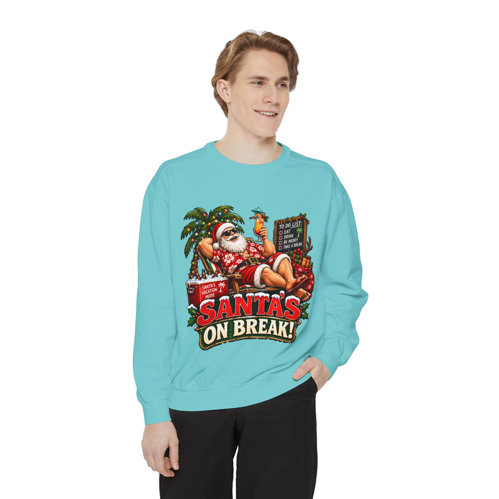 Santa’s on Break Christmas Sweatshirt