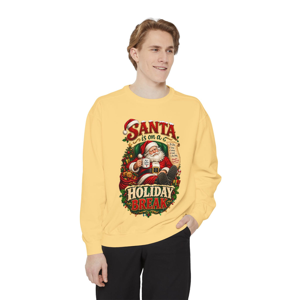 Santa Is on a Holiday Break Christmas Sweatshirt