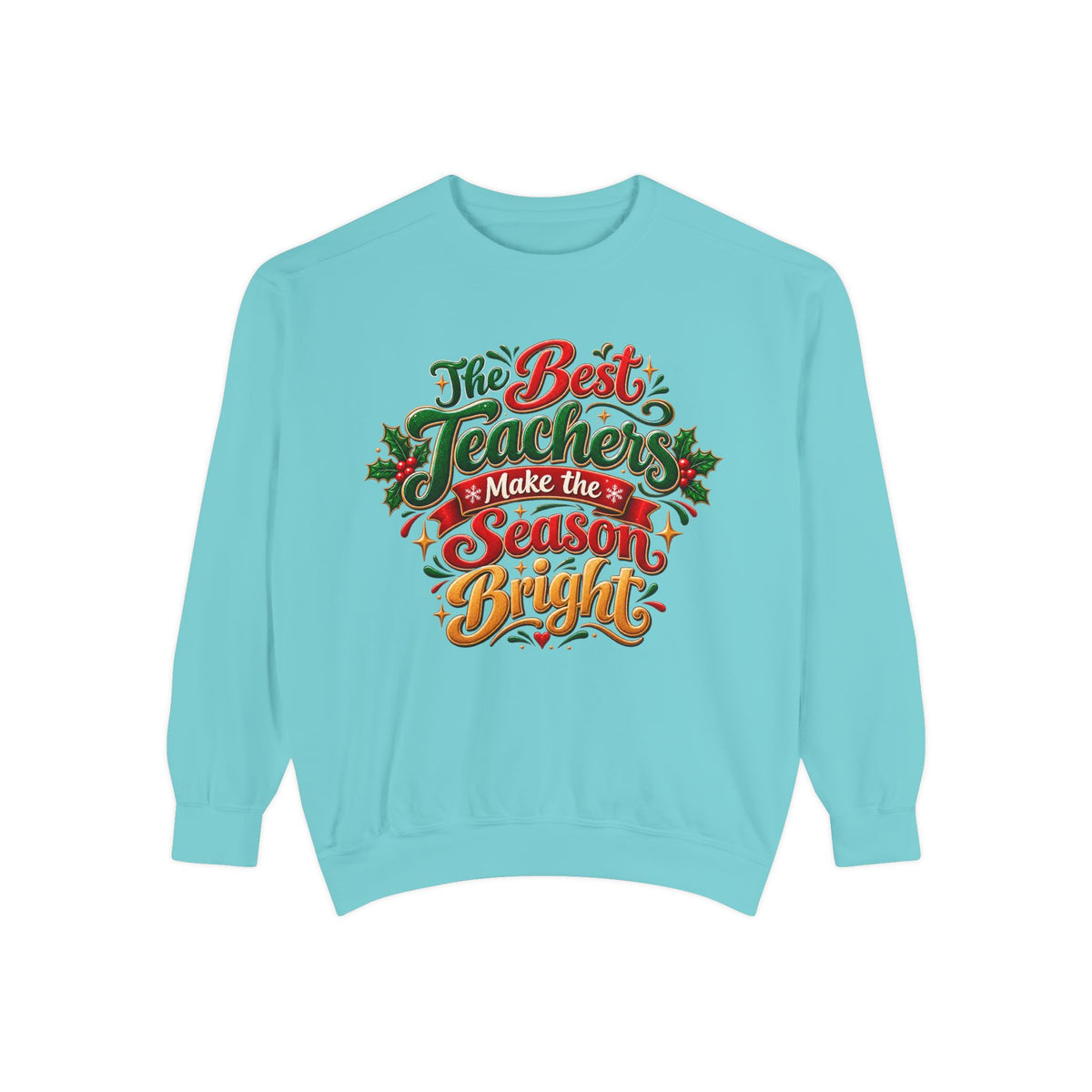 The Best Teachers Make the Season Bright Christmas Sweatshirt