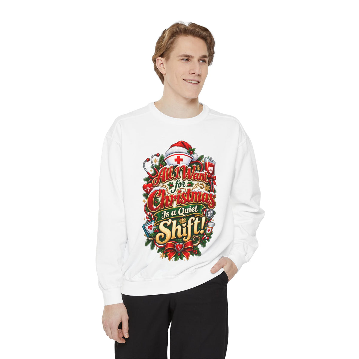 All I Want for Christmas Is Quiet Christmas Sweatshirt