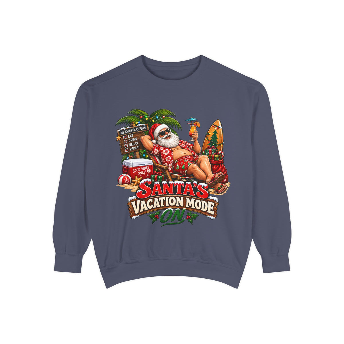 Santa’s Vacation Mode Christmas Sweatshirt