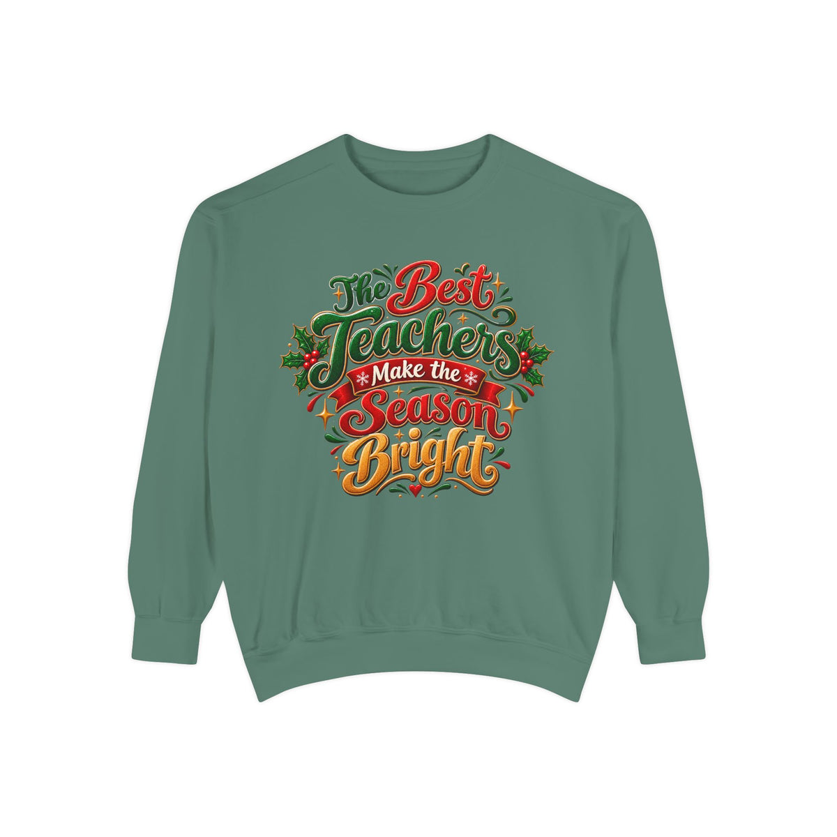 The Best Teachers Make the Season Bright Christmas Sweatshirt