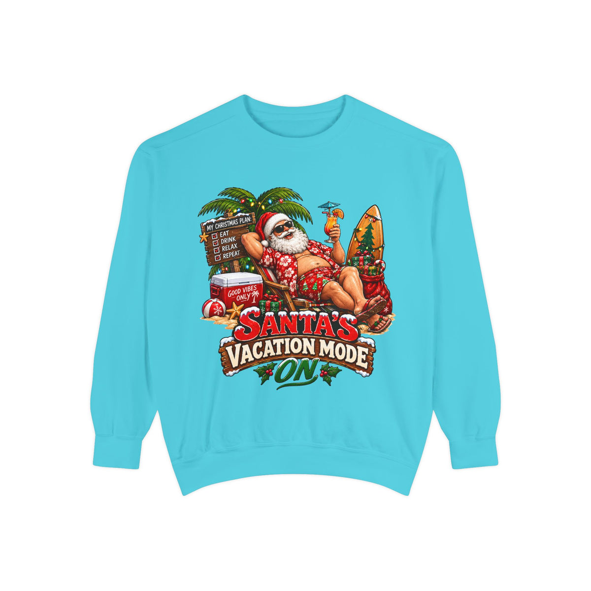 Santa’s Vacation Mode Christmas Sweatshirt