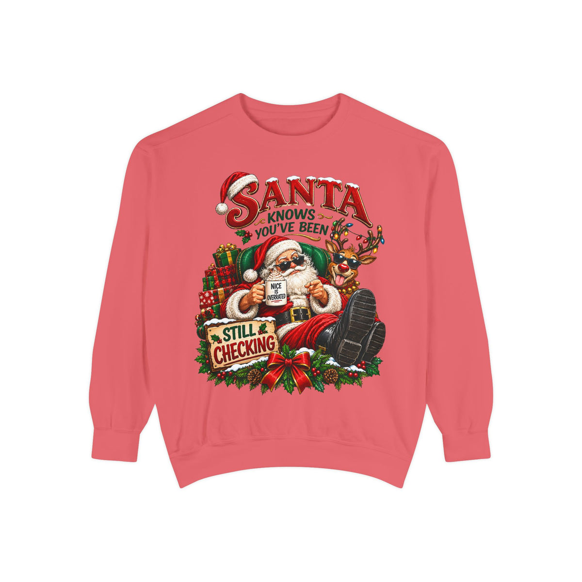 Santa Knows You've Been Naughty or Nice Christmas Sweatshirt