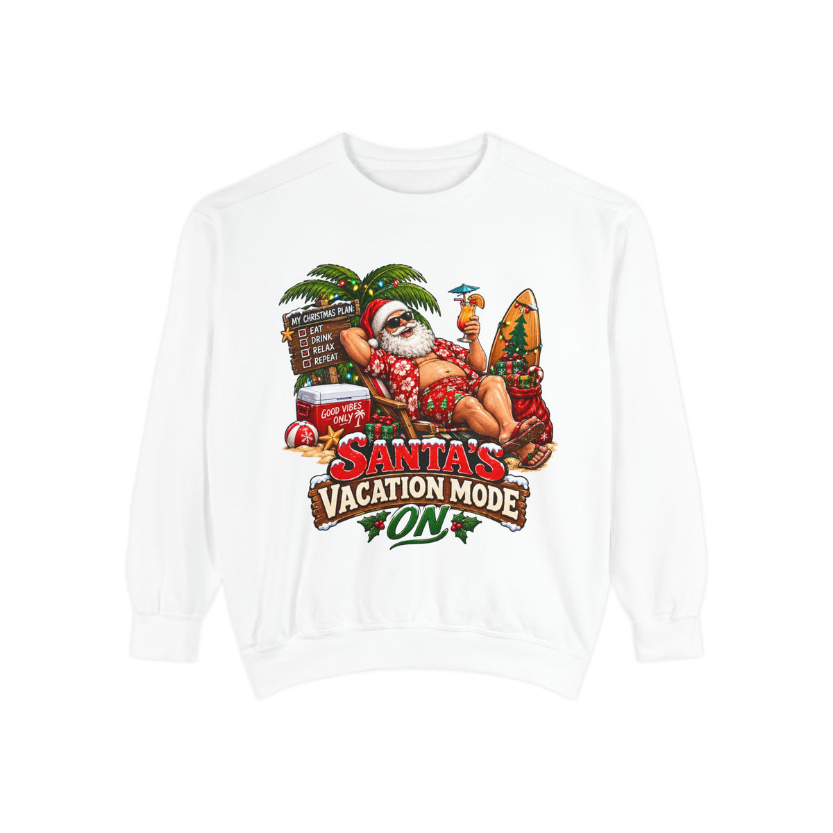 Santa’s Vacation Mode Christmas Sweatshirt