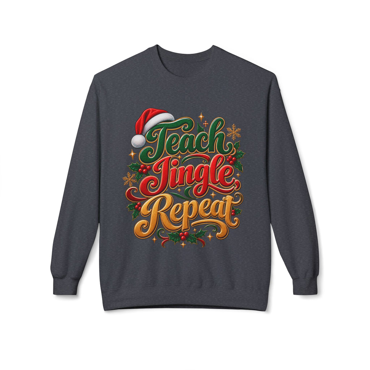 Teach Jingle Repeat Christmas Crewneck Sweatshirt
